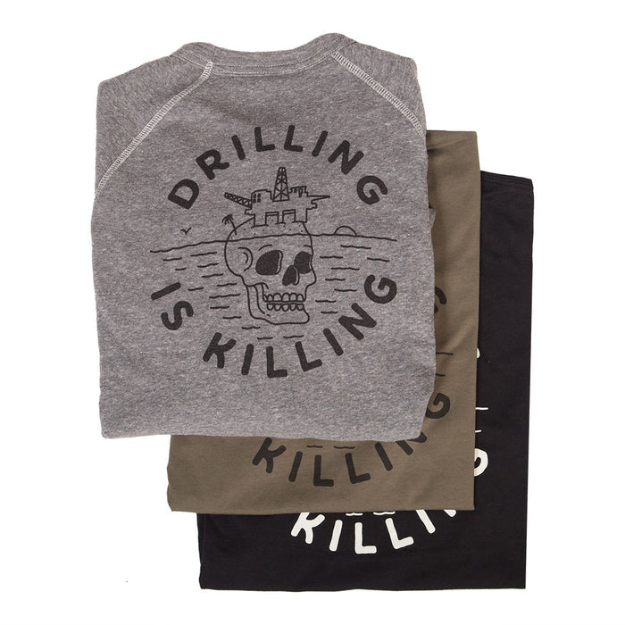 #DrillingIsKilling Tee