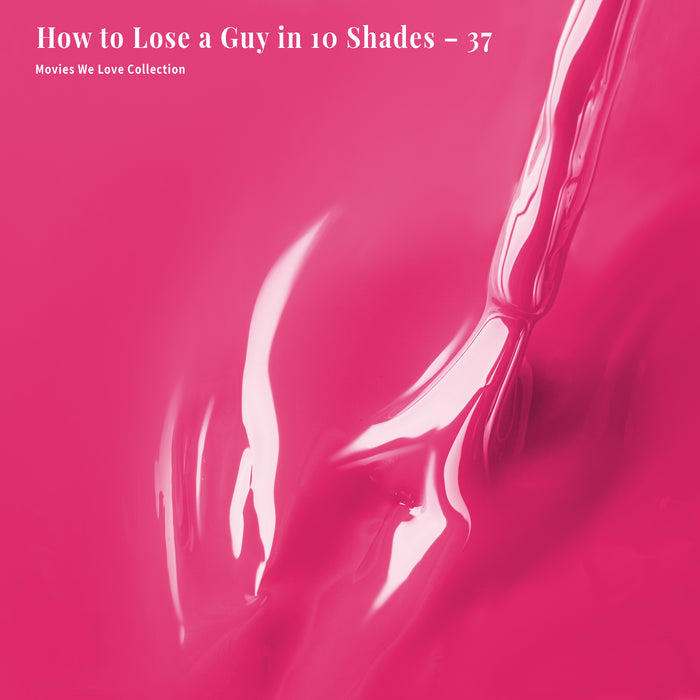 4-in-1 How to Lose a Guy in 10 Shades - 37