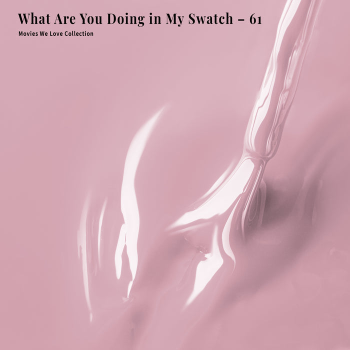 4-in-1 What Are You Doing in My Swatch - 61