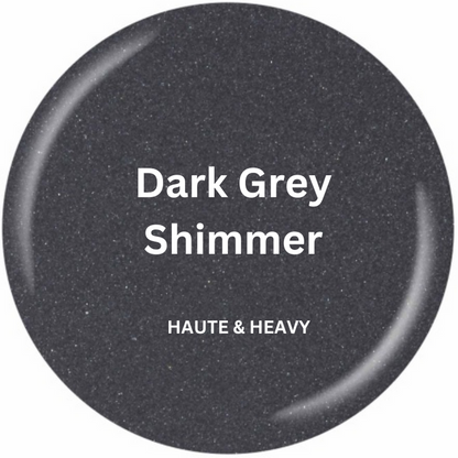 Dark Grey / Haute & Heavy