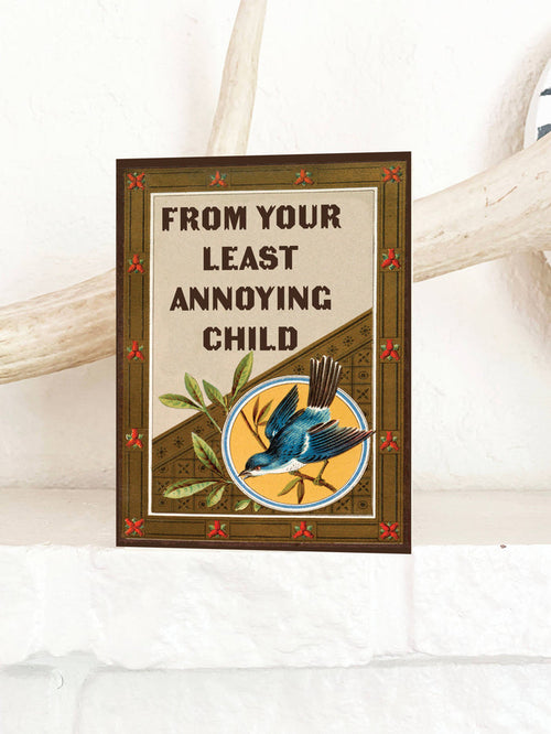 A set of "From Your Least Annoying Child" cards by The Coin Laundry, featuring playful designs and humorous messages.