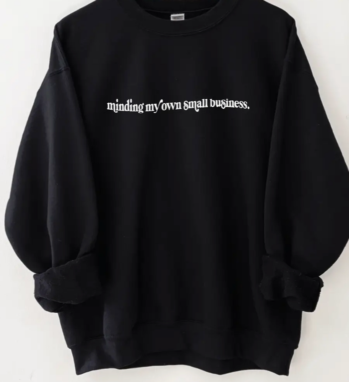 Minding my Small Biz Sweatshirt image 0