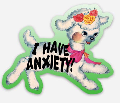 Colorful "I Have Anxiety" sticker by The Coin Laundry, featuring bold text and vibrant design on a rectangular sticker.